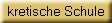 kretische Schule